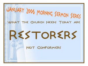 Restorers not Conformers